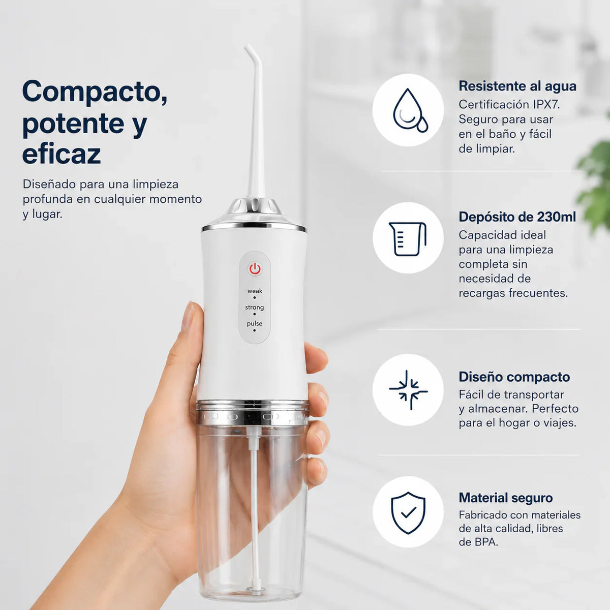 Compacto, potente y eficaz — IPX7, 230ml